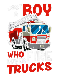 Firefighter Just A Boy Who Loves Fire Trucks T-Shirt