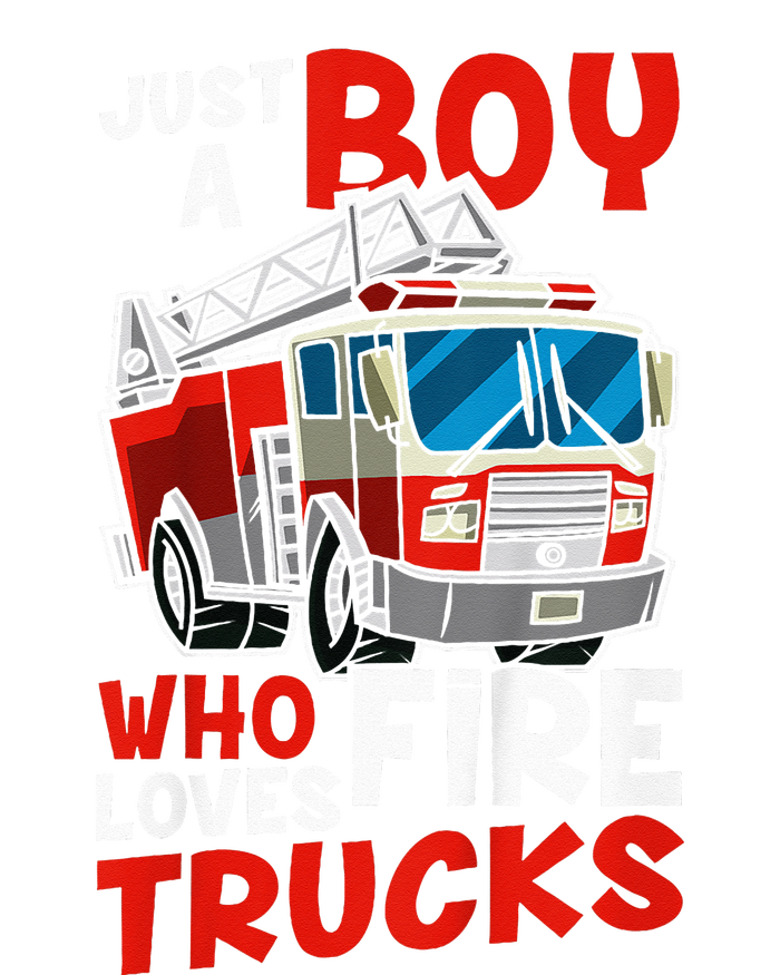 Firefighter Just A Boy Who Loves Fire Trucks T-Shirt