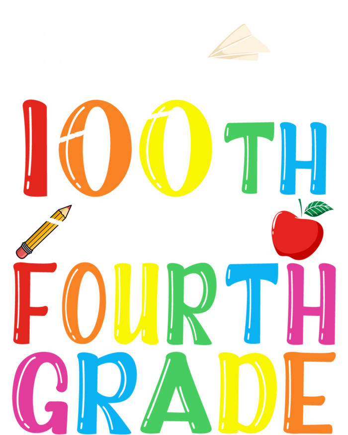 Happy 100Th Day Of School 4Th Grade 100 Days Of Fourth Grade Gift T-Shirt