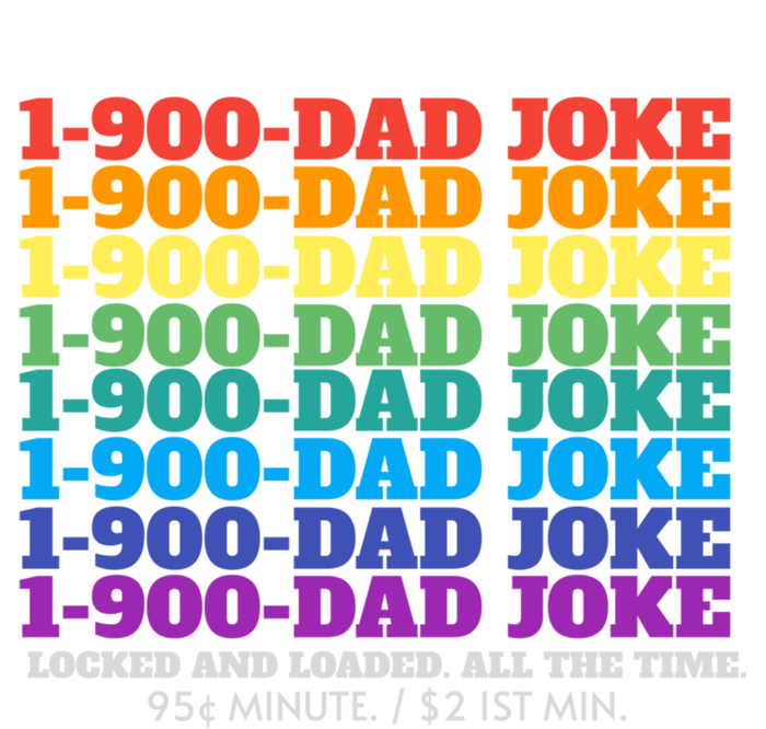 1 900 Dad Joke Locked And Loaded All The Time Gift Kids Tie-Dye T-Shirt