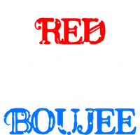 4th Of July Red White And Boujee Funny Cool Gift T-Shirt