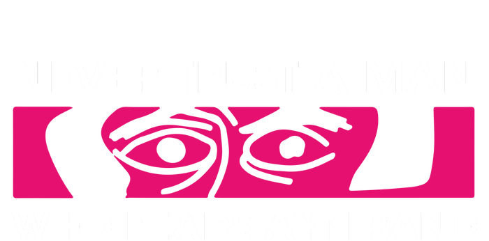 Never Trust A Man Who Reads Ayn Rand Women's T-Shirt