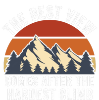 The Best View Comes After The Hardest Climb Hiking Lover Mountain Climbing Sweatshirt Cinch Pack Bag