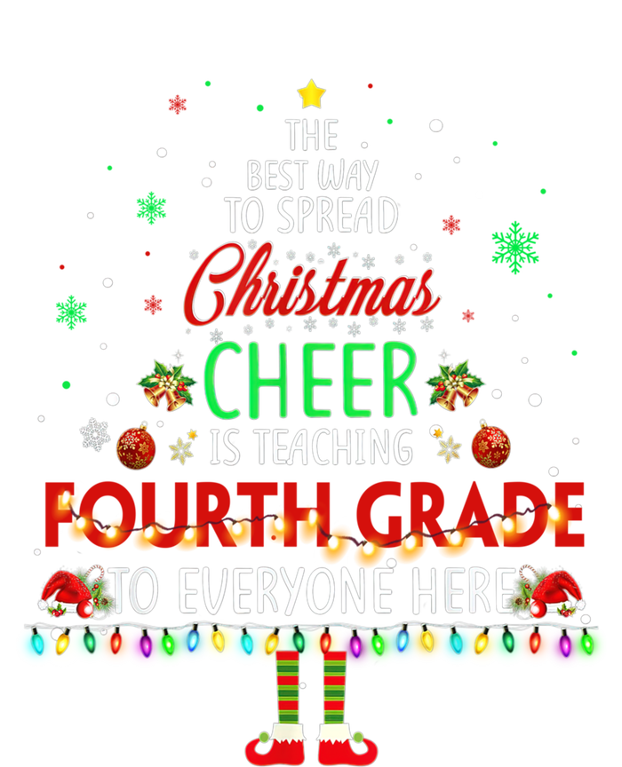 Best Way To Spread Christmas Cheer Is Teaching Fourth Grade Cute Gift T-Shirt