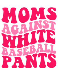 Moms Against White Baseball Pants Funny Groovy Sports Mama Cute Gift Hoodie