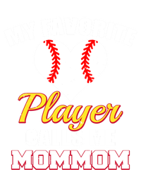 My Favorite Baseball Player Calls Me Mommom Funny Mom Mom Gift Women's T-Shirt