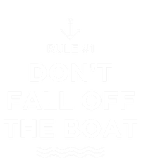 Funny Cruise Meaningful Gift Rule #1 Dont Fall Off The Boat Gift T-Shirt