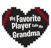 My Favorite Player Calls Me Grandma Baseball Lover Sport Cute Gift Tall T-Shirt