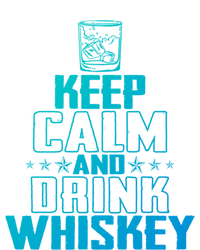 Funny Keep Calm And Whiskey Quote Whiskey Lover Adults Gift T-Shirt