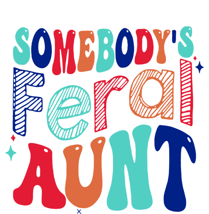 Somebodys Feral Aunt Groovy Mothers Day Cute Gift Tall T-Shirt