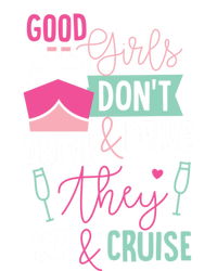 Good Dont And Drive They Sip And Cruise Wine Gift T-Shirt