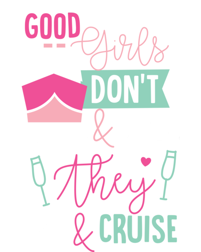 Good Dont And Drive They Sip And Cruise Wine Gift T-Shirt