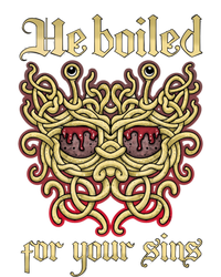 He Boiled For Your Sins Pastafarian Design Cool Gift Hoodie