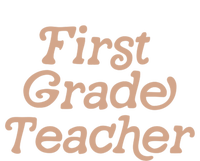 First Grade Teacher Retro Back To School 1St Grade Funny Gift T-Shirt