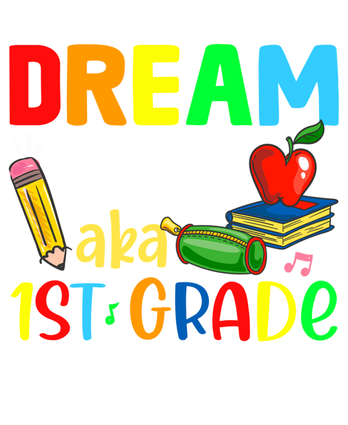 First Grade Teachers Dream Team Aka 1St Grade Teacher Gift T-Shirt