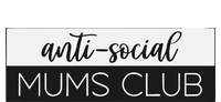 Anti Social Mums Club T-Shirt