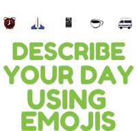 Describe Your Day Using Emojis T-Shirt