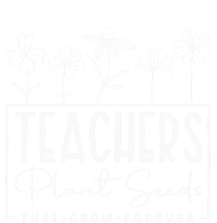 Back To School Teachers Plant Seeds That Grow Forever Women Kids Hoodie