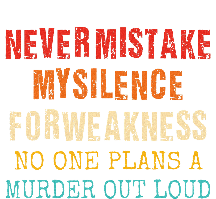 Never Mistake My Silence For Weakness No One Plans A Murder Kids Hoodie