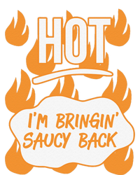 HOT SAUCES Halloween Costumes Im Bringing Saucy Back T-Shirt