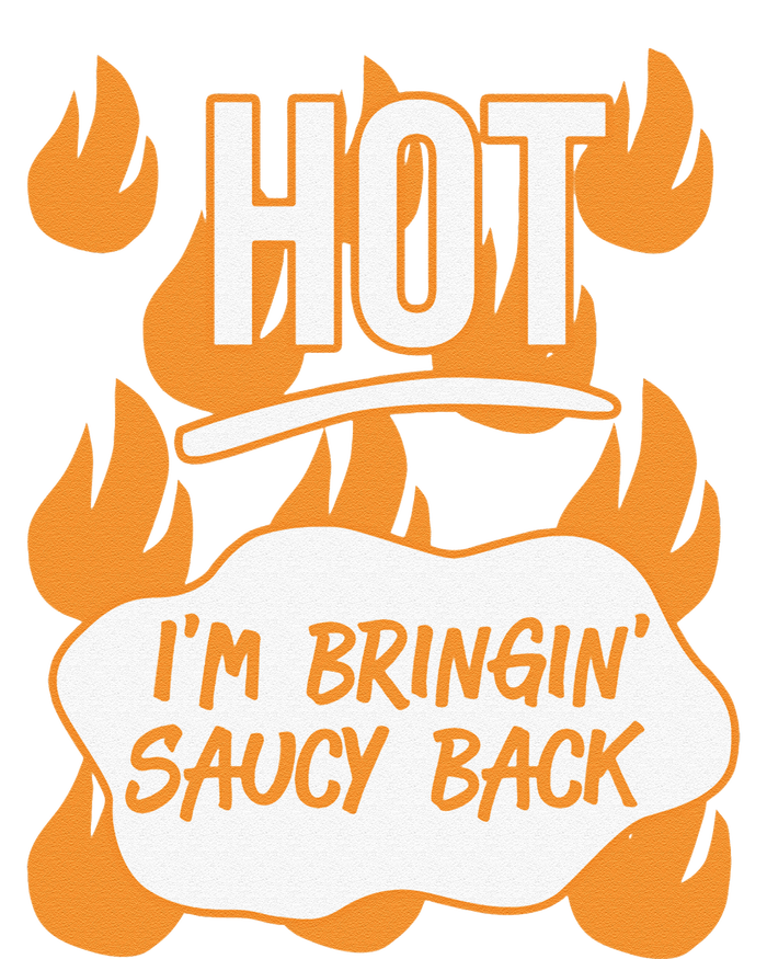 HOT SAUCES Halloween Costumes Im Bringing Saucy Back T-Shirt