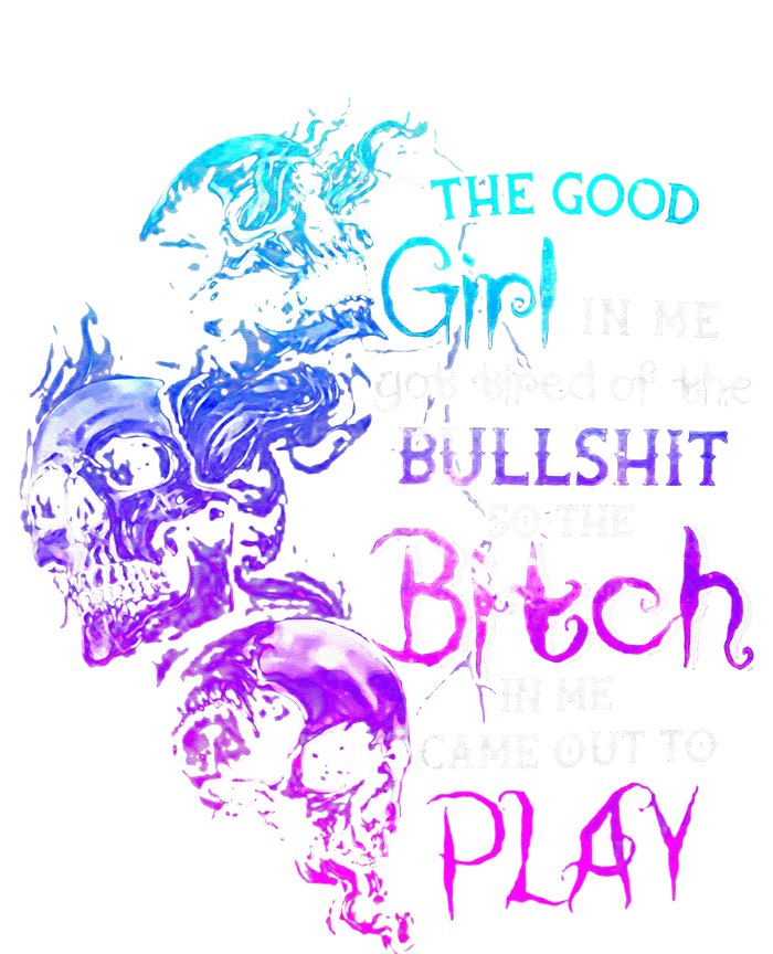 The Good Girl In Me Got Tired Of The Bullshit SKull Rose Sweatshirt Cinch Pack Bag