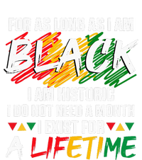 Black History Month For As Long As I Am Black I Am Historic Youth Performance Sprint T-Shirt