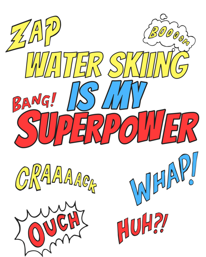 Water Skiing Is My Superpower Water Skiing Water Skier Cool Gift Premium Hoodie