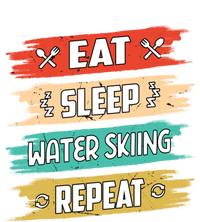 Eat Sleep Water Skiing Repeat Water Skiing Water Skier Gift T-Shirt