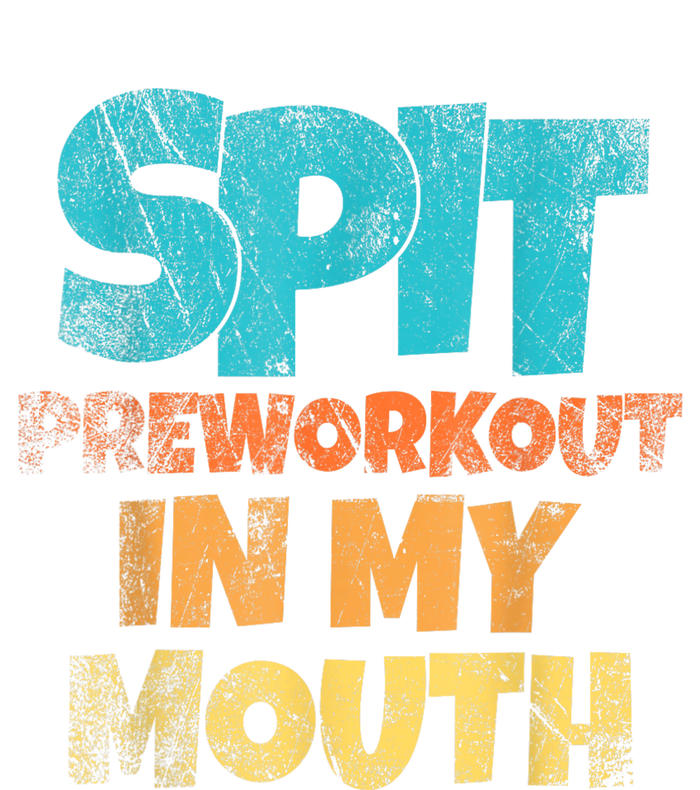 Spit Preworkout In My Mouth Vintage Distressed Funny Gym Wool Snapback Cap