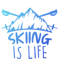 Funny Skiing Is Life Ski Instructor Skiing Meaningful Gift T-Shirt