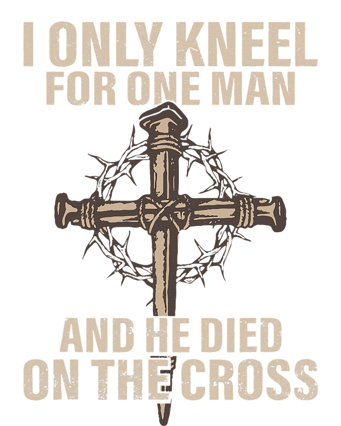 I Only Kneel For One Man An He Died On The Cross Jesus V-Neck T-Shirt