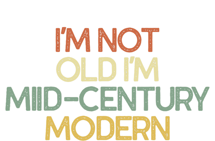 I'm Not Old I'm Midcentury Modern Sarcastic Gift Vintage Women's Fleece Hoodie