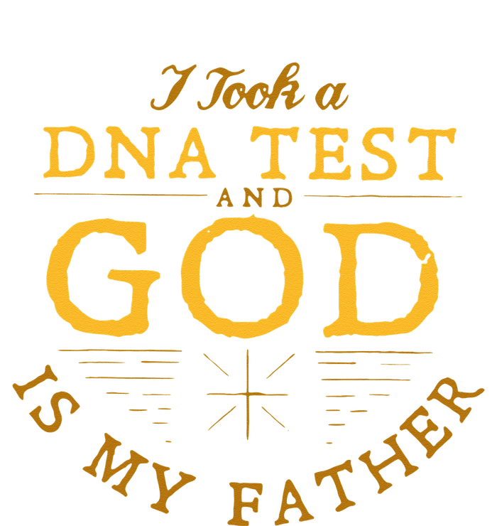 Funny I Took A DNA Test God Is My Father Tie-Dye T-Shirt