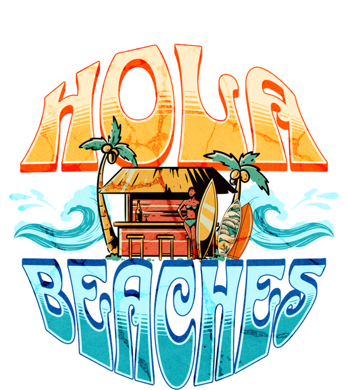 Hola Beaches Funny Aloha Beach Family Summer Vacation Trip Gift T-Shirt