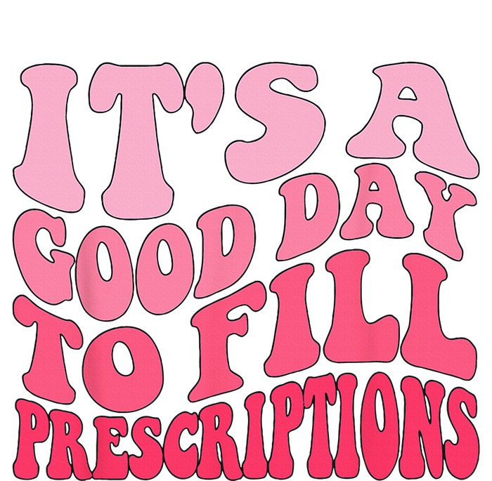 Groovy It's A Good Day To Fill Prescriptions Garment-Dyed Heavyweight T-Shirt