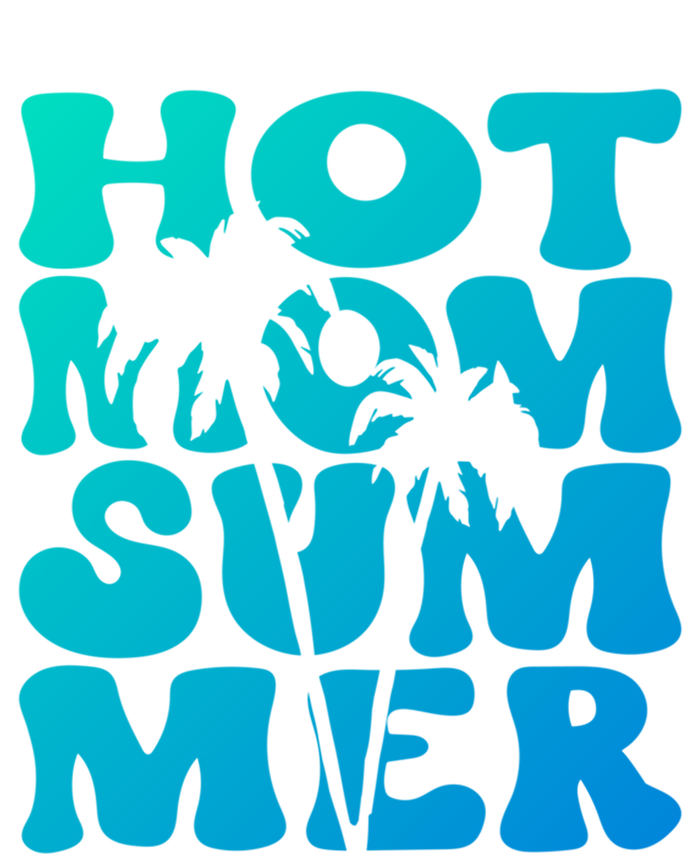 Hot Mom Summer Tee Hot Summer Clothing Gift T-Shirt