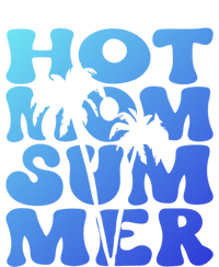 Hot Mom Summer Tee Hot Summer Clothing Gift T-Shirt