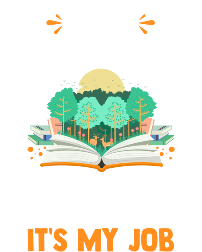 I Read Books Like Its My Job Funny Book Lover Librarian Gift T-Shirt