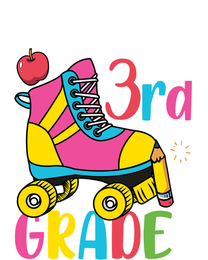 Rolling Into Third Grade Cute 3Rd Grade Cute Gift T-Shirt