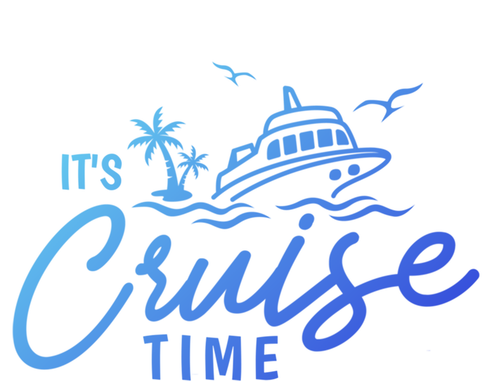 Its Cruise Time Funny Family Matching Gift T-Shirt