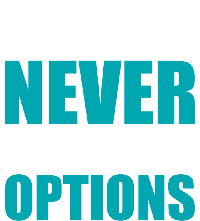 Quitting Was Never One Of My Options Gym Fitness Hard Work Gift Premium Hoodie