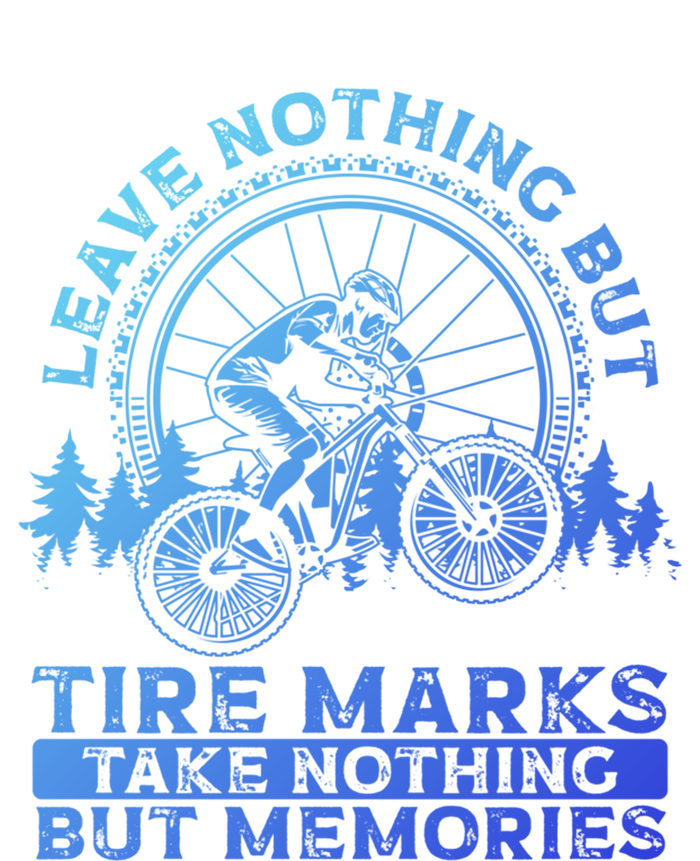 Leave Nothing But Tire Marks Take Nothing But Memories Mtb Gift V-Neck T-Shirt