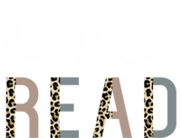 Lets Read Leopard For Teachers Reader Book Bookworm Lovers Cool Gift T-Shirt