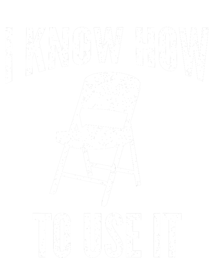 I Know How To Use It Folding Chair High Crown Mesh Back Trucker Hat