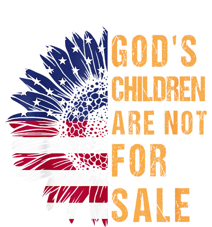 Gods Children Are Not For Sale Funny Political T-Shirt