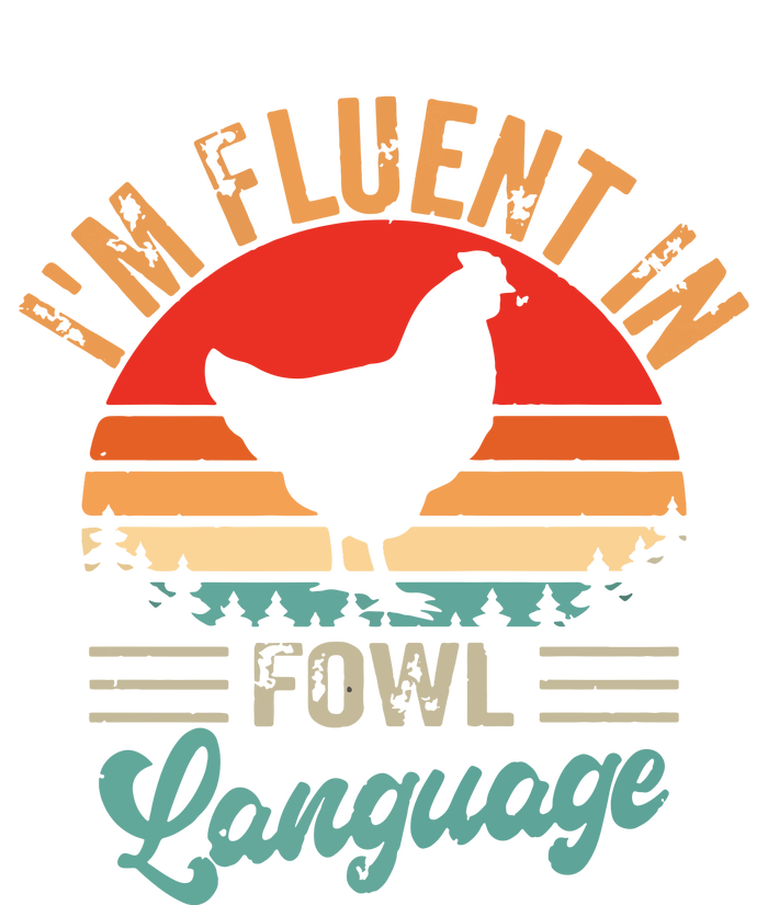 Funny Chicken Lovers Fluent In Fowl Language For Chicken Mom PosiCharge RacerMesh Polo