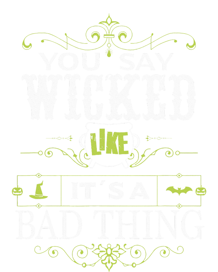 You Say Wicked Like Its A Bad Thing Halloween PosiCharge RacerMesh Polo