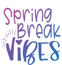 Spring Break Vibes Vacation Saying Fun In The Sun Gift T-Shirt