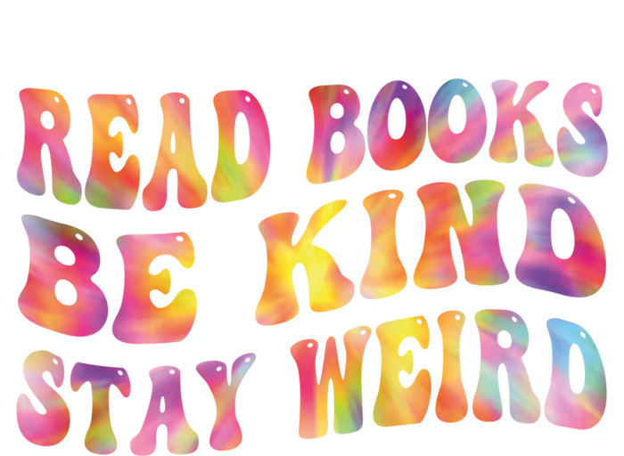 Book Lover Read Books Be Kind Stay Weird Funny Quote Cute Gift T-Shirt